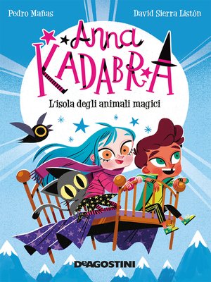 cover image of Anna Kadabra. L'isola degli animali magici